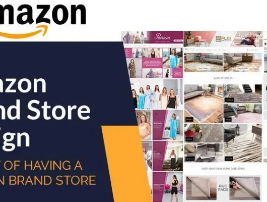 Amazon Brand Store Design And The Banifit Of Having A Amazon Brand Store